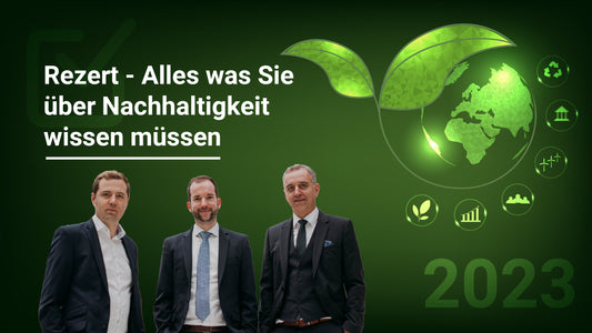 Rezert - Alles was du zum Thema Nachhaltigkeit 2023 wissen musst
