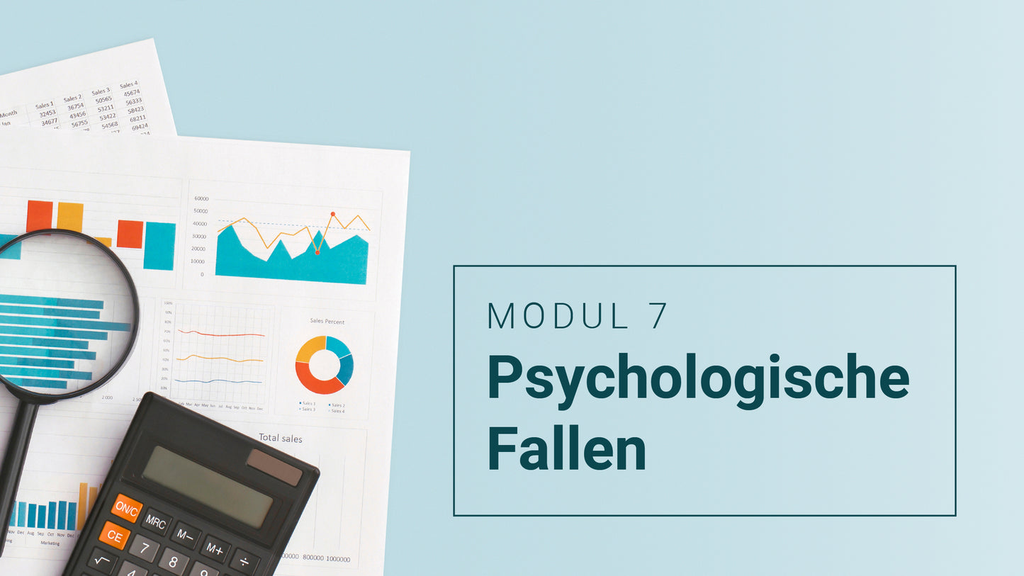 Modul 7 - Psychologische Fallen